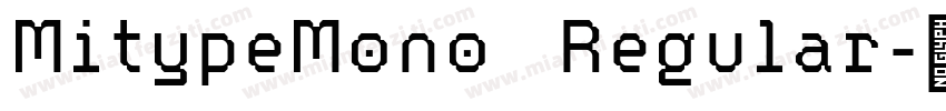 MitypeMono Regular字体转换